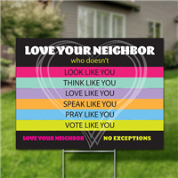Yard Signs, Pack of 10 - Love Your Neighbor